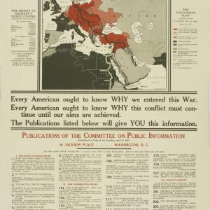 918 US propaganda poster showing a map of Europe with German-controlled areas in red, highlighting the Pan-German Plan during WWI